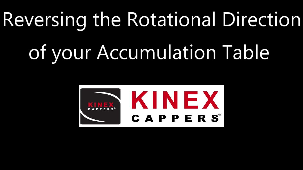 Reversing-the-Rotational-Direction-of-your-Accumulation-Table